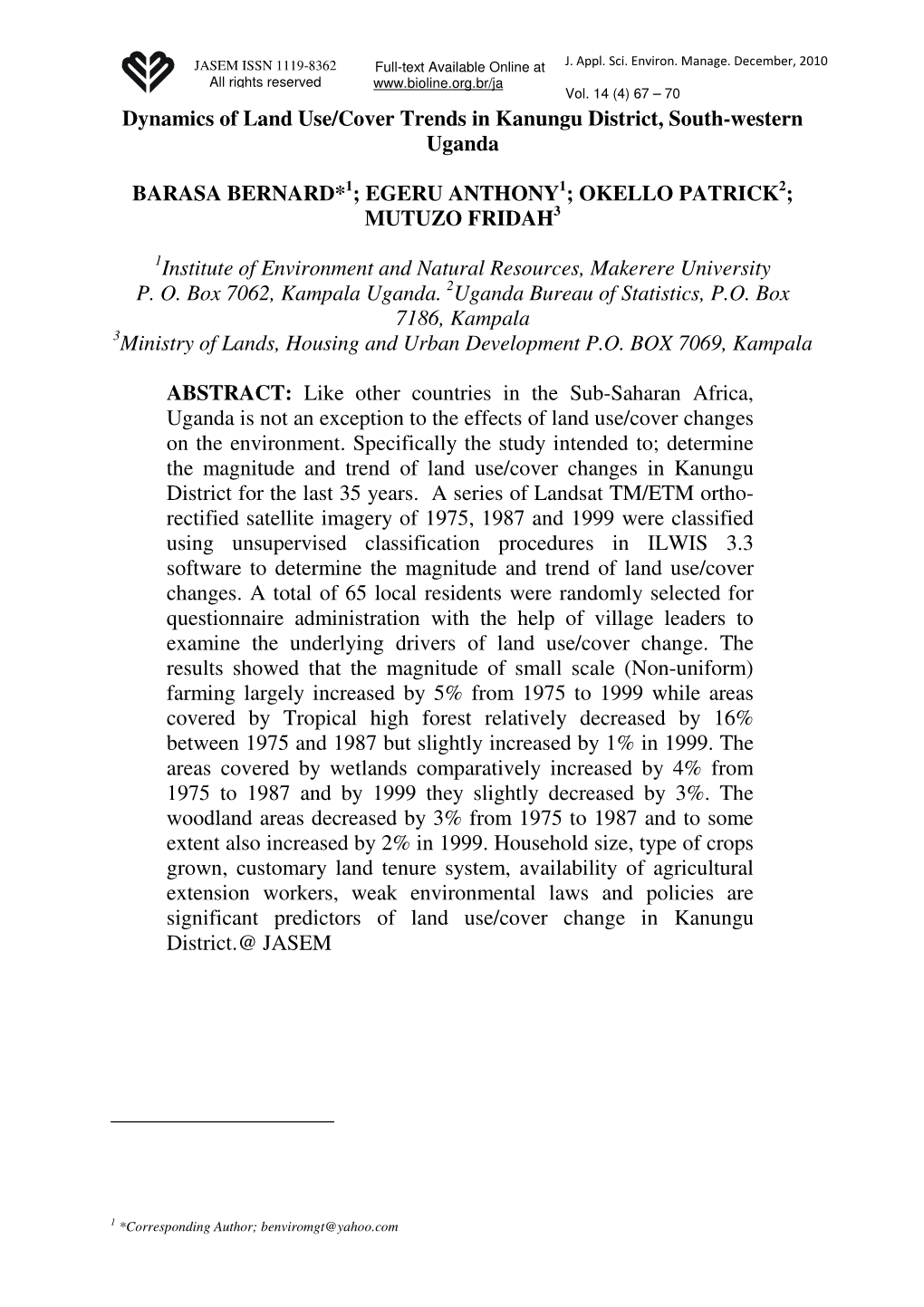 Dynamics of Land Use/Cover Trends in Kanungu District, South-Western Uganda BARASA BERNARD