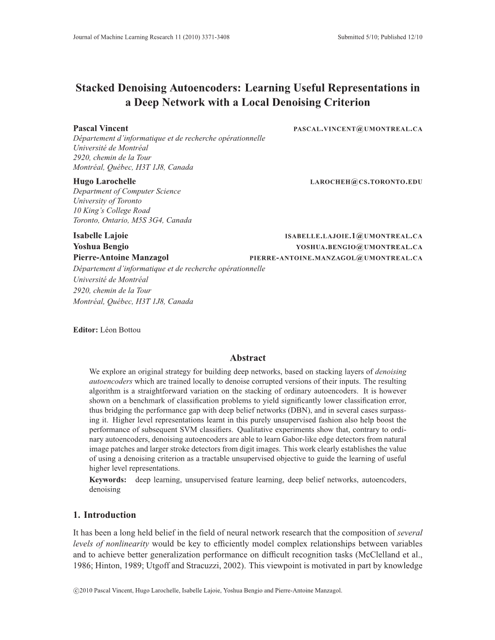 Stacked Denoising Autoencoders: Learning Useful Representations in a Deep Network with a Local Denoising Criterion