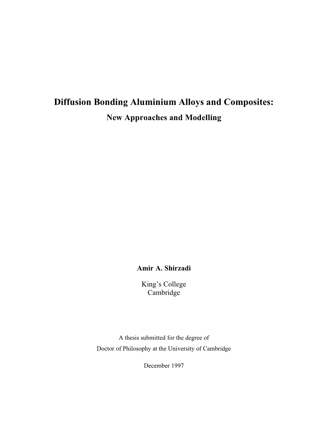 Diffusion Bonding Aluminium Alloys and Composites: New Approaches and Modelling