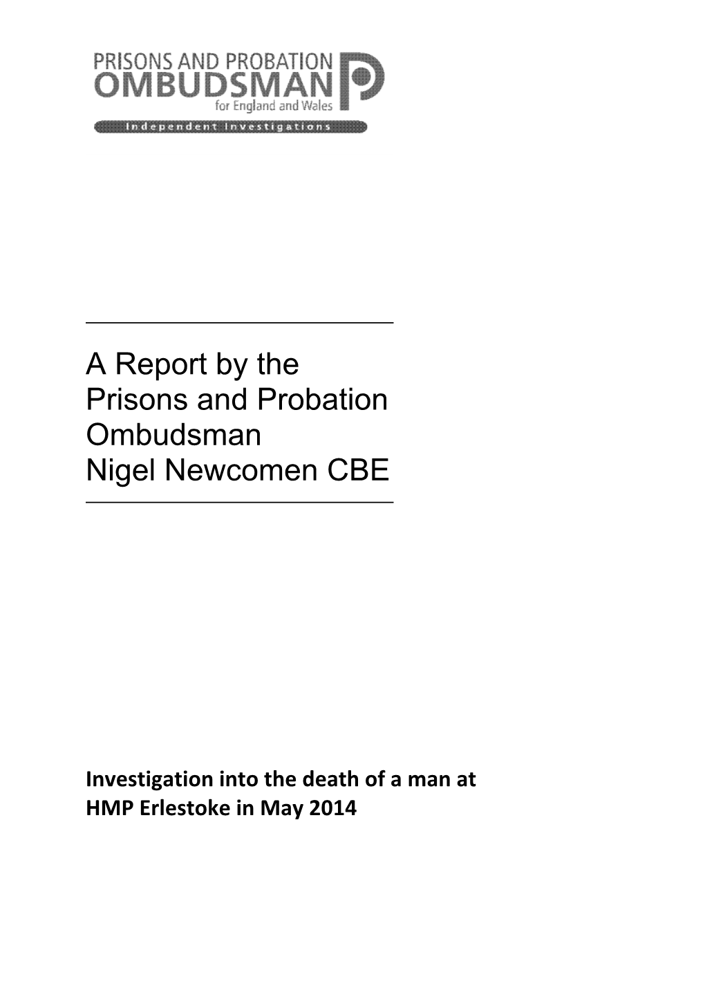 A Report by the Prisons and Probation Ombudsman Nigel Newcomen CBE