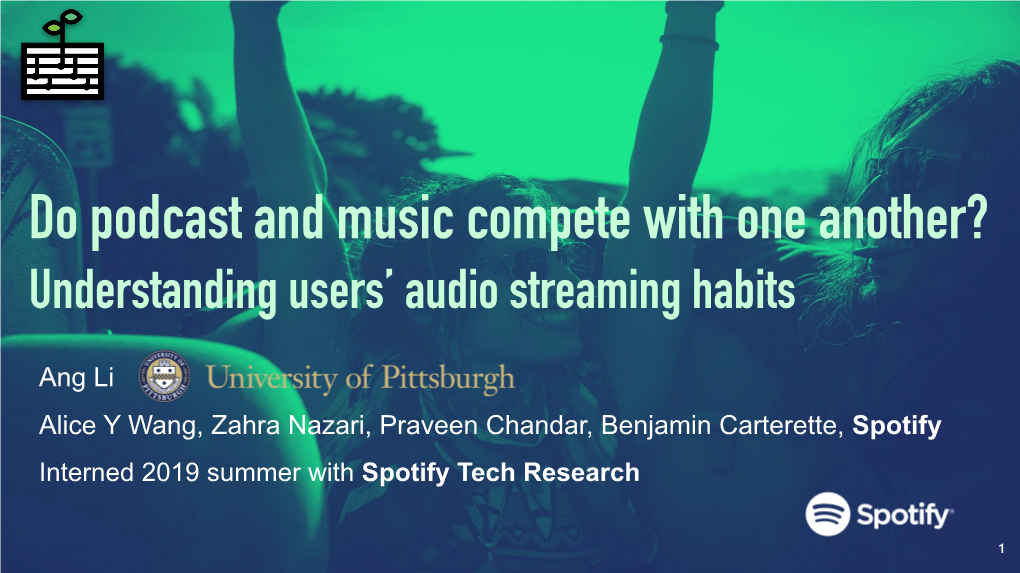 Spotify Interned 2019 Summer with Spotify Tech Research