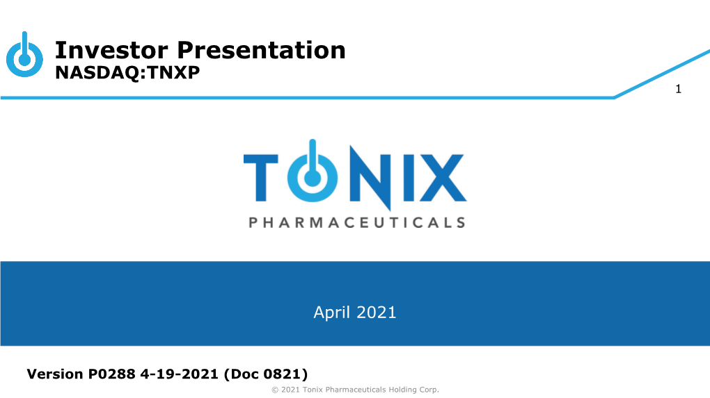 Investor Presentation NASDAQ:TNXP 1