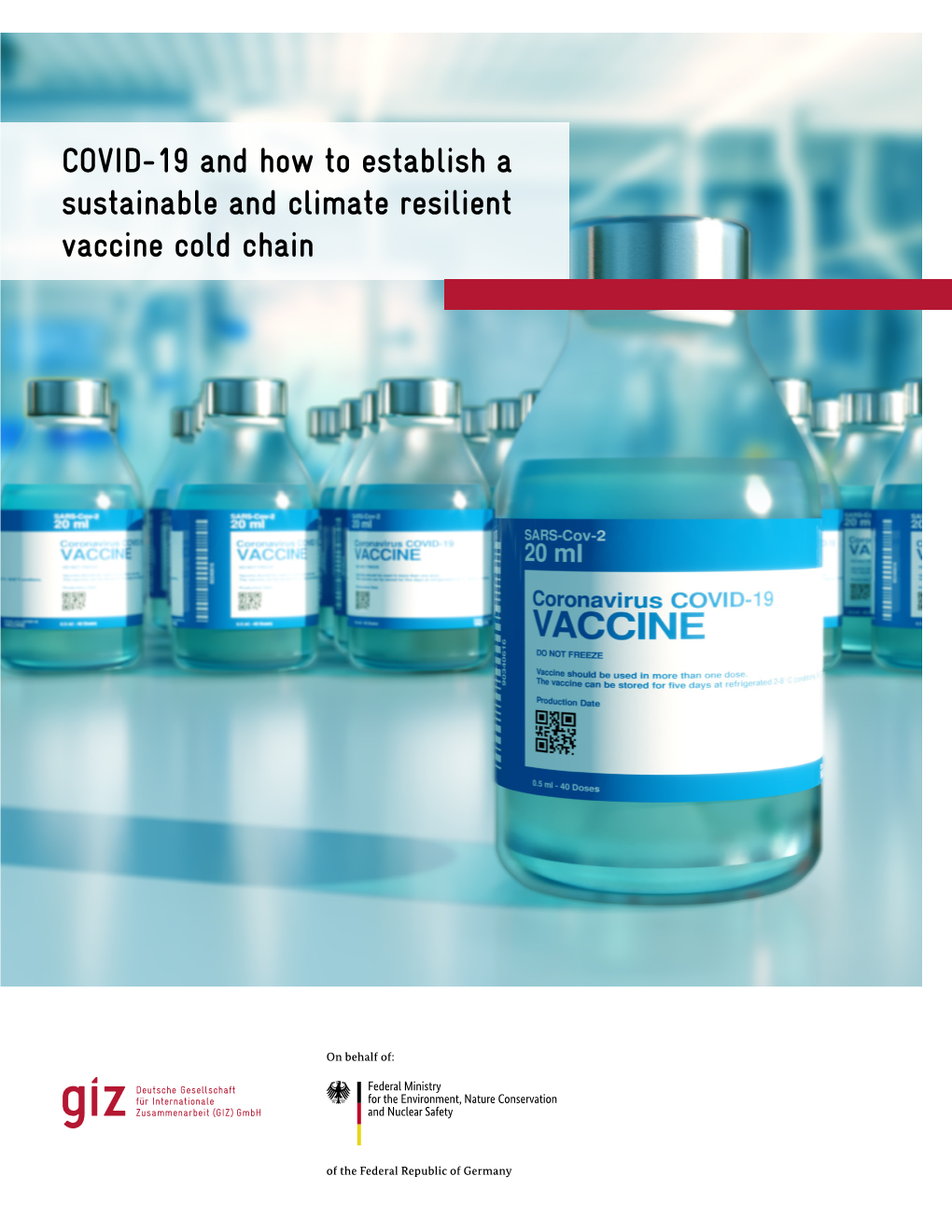 COVID-19 and How to Establish a Sustainable and Climate Resilient Vaccine Cold Chain