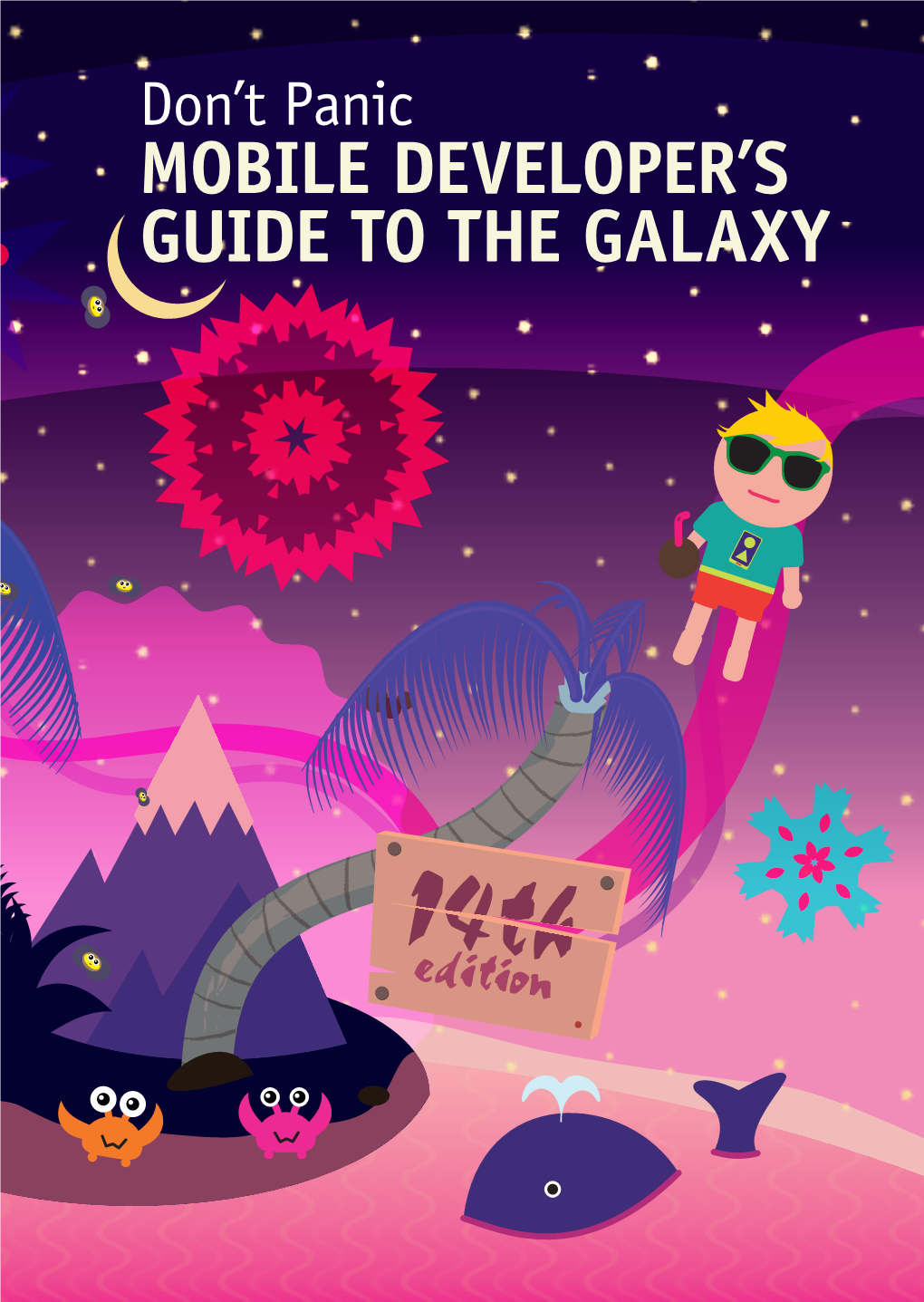 Mobile Developer's Guide to the Galaxy