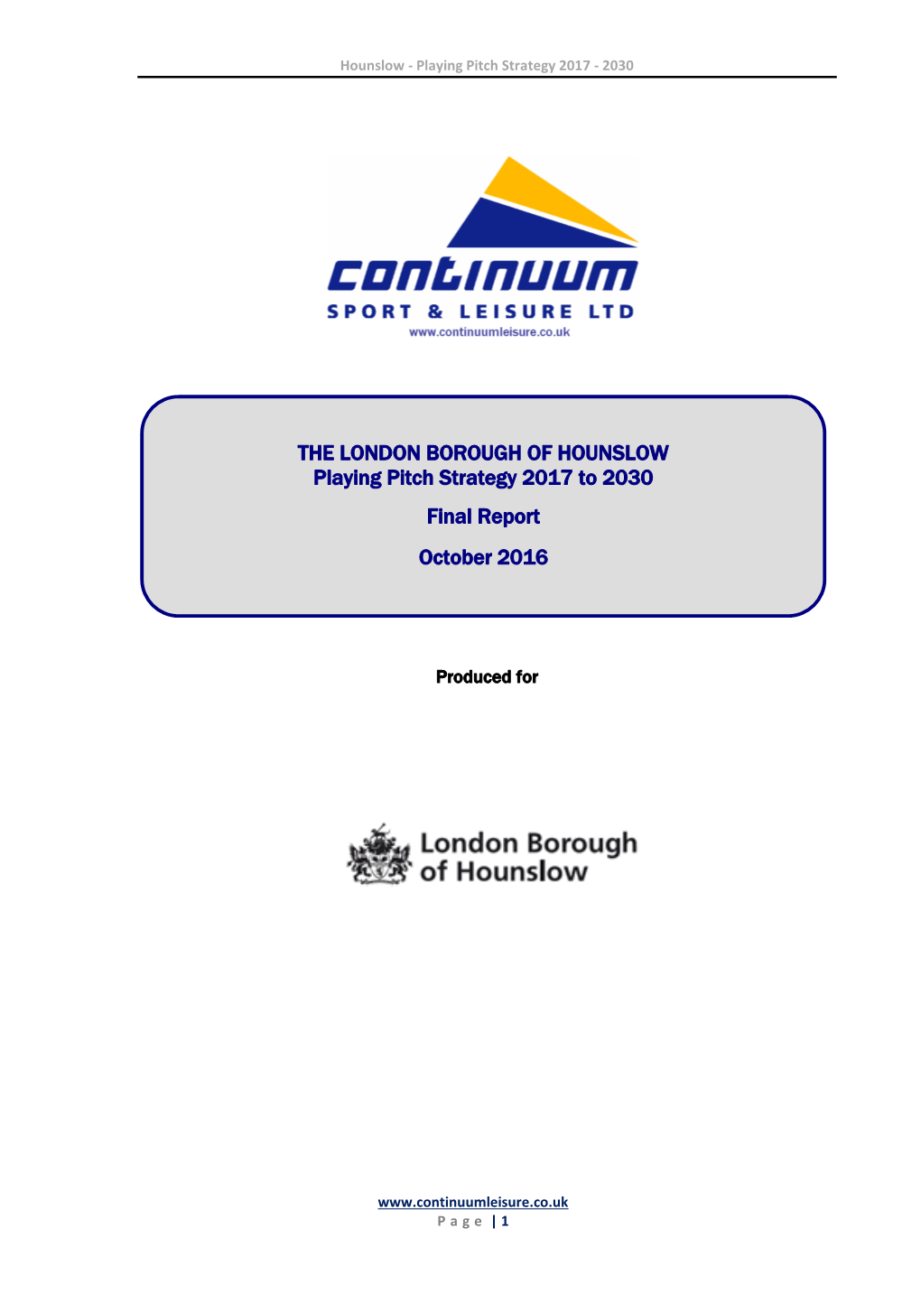 THE LONDON BOROUGH of HOUNSLOW Playing Pitch Strategy 2017 to 2030