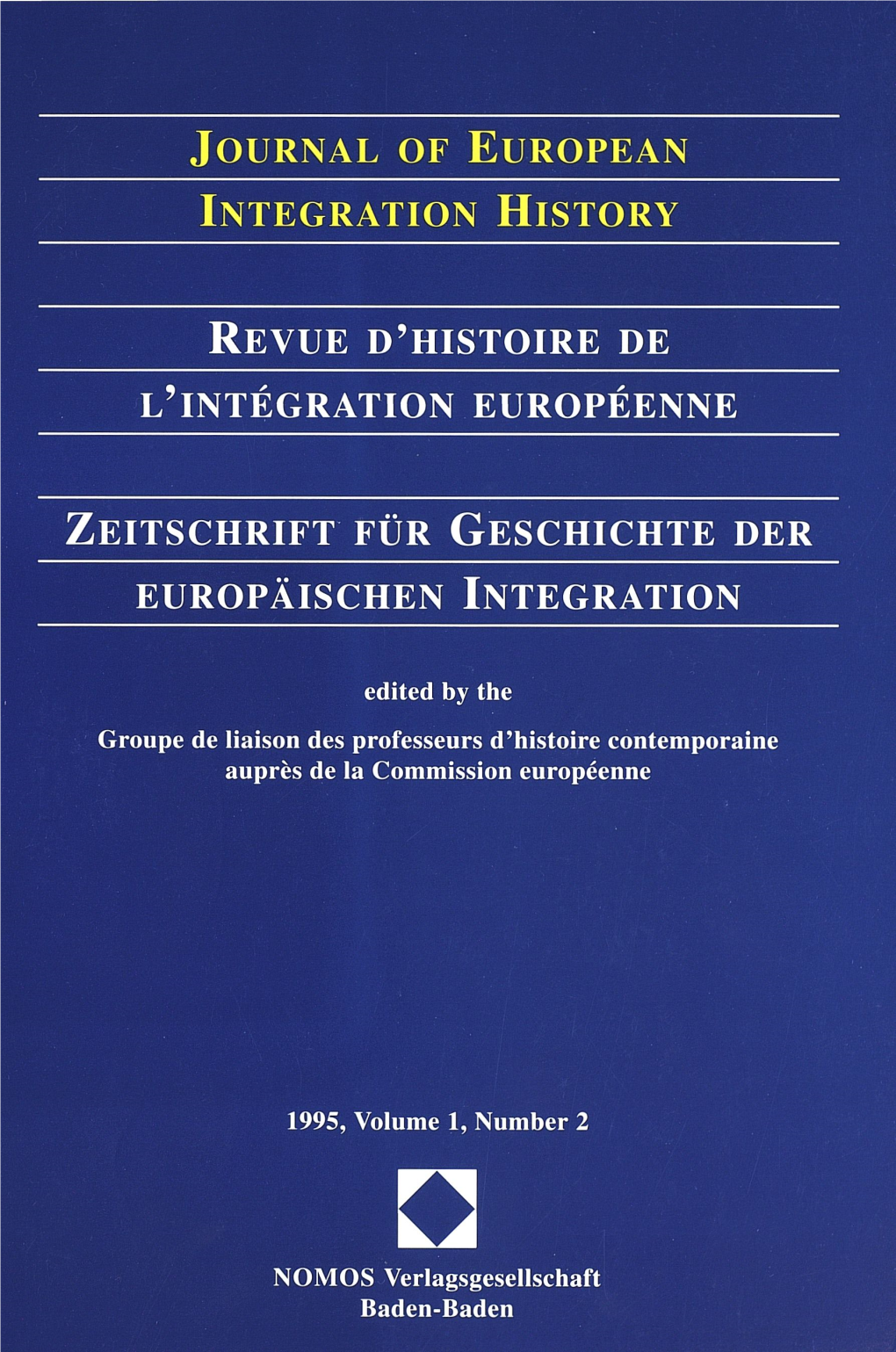 Journal of European Integration History Revue D