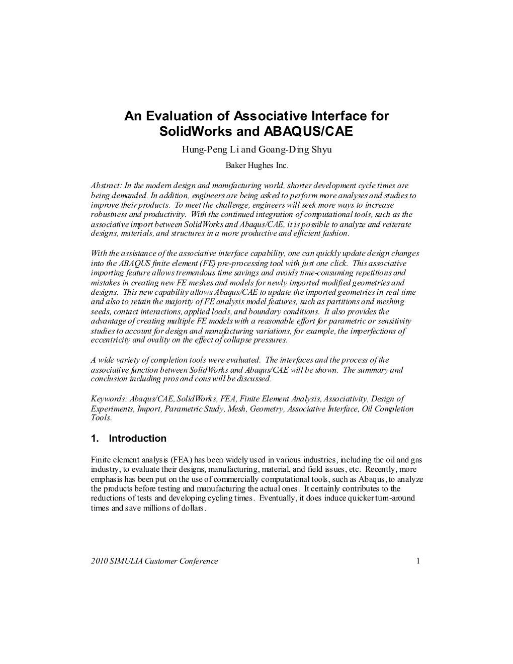 An Evaluation of Associative Interface for Solidworks and ABAQUS/CAE Hung-Peng Li and Goang-Ding Shyu Baker Hughes Inc