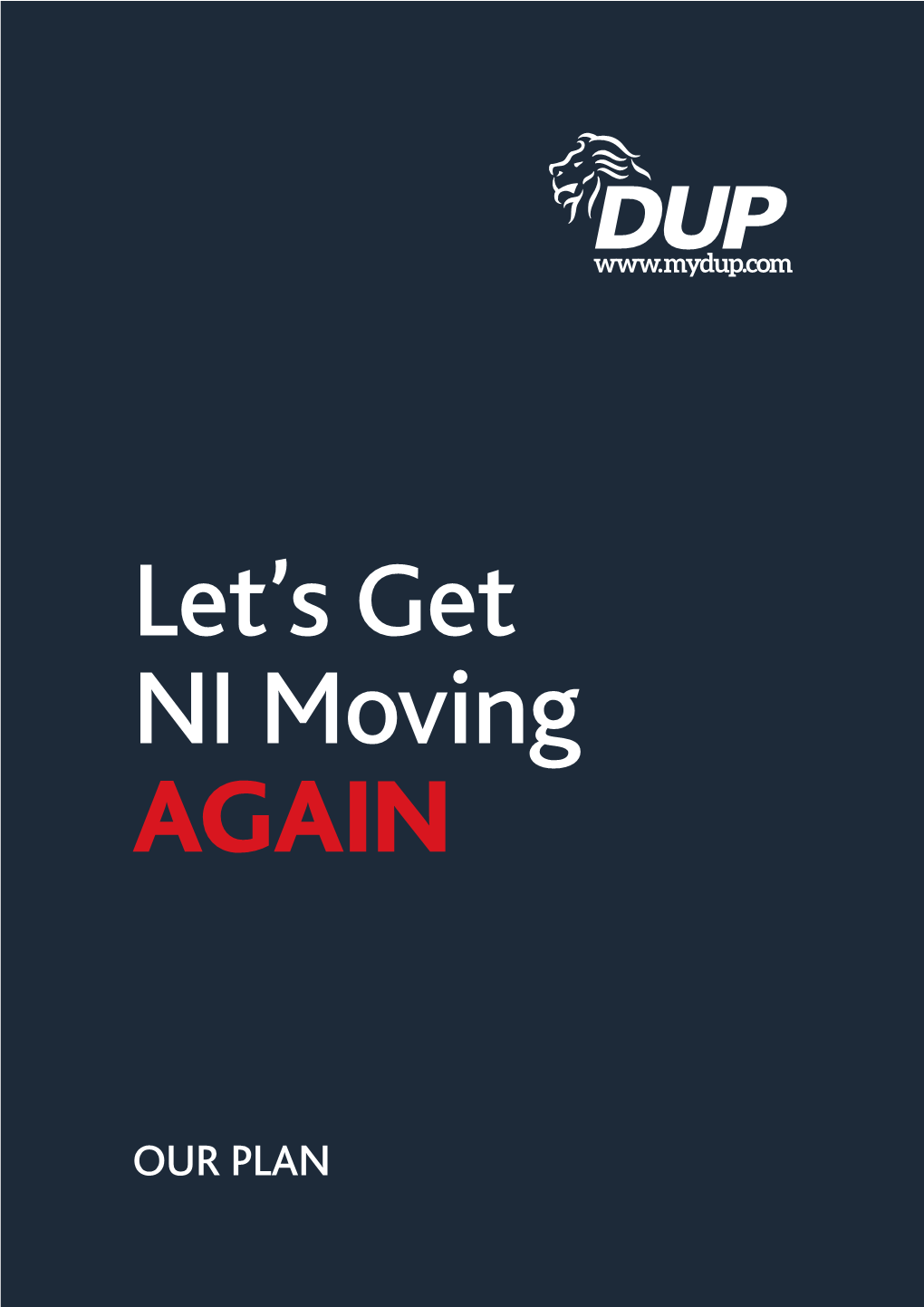 OUR PLAN OUR PLAN Let’S Get NI Moving AGAIN