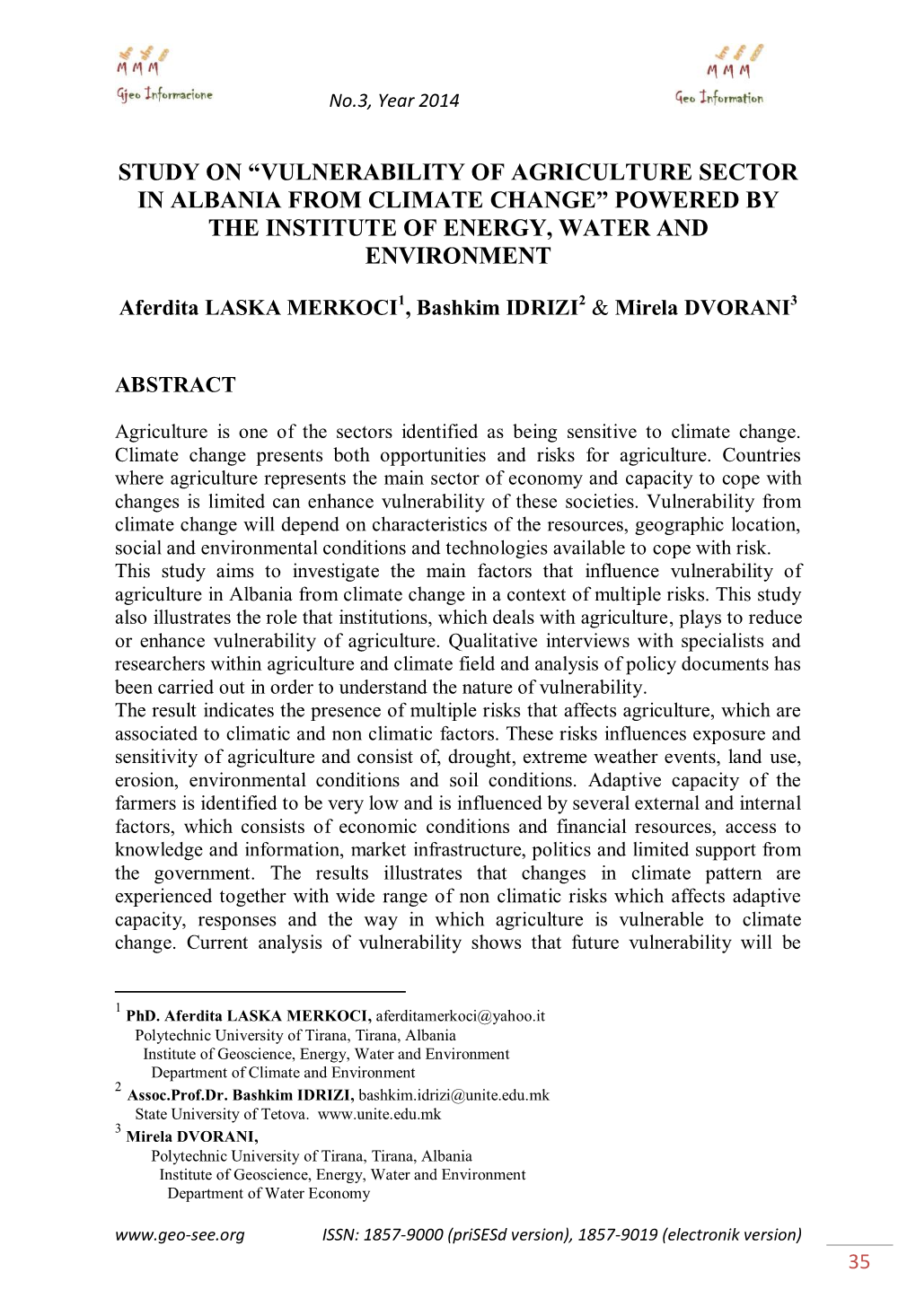 Vulnerability of Agriculture Sector in Albania from Climate Change” Powered by the Institute of Energy, Water and Environment