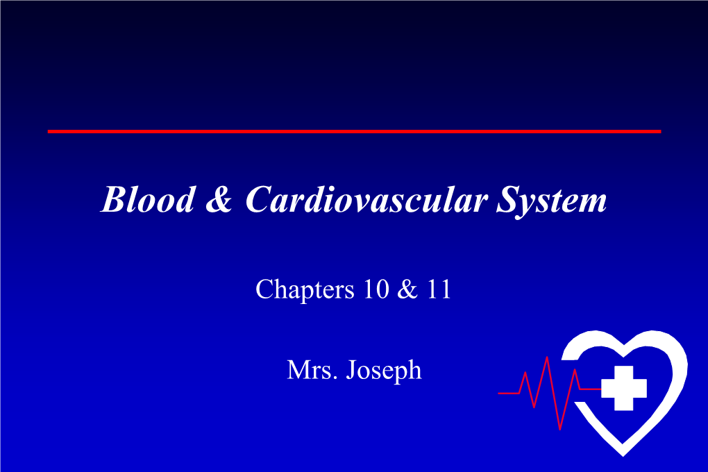 Blood & Cardiovascular System