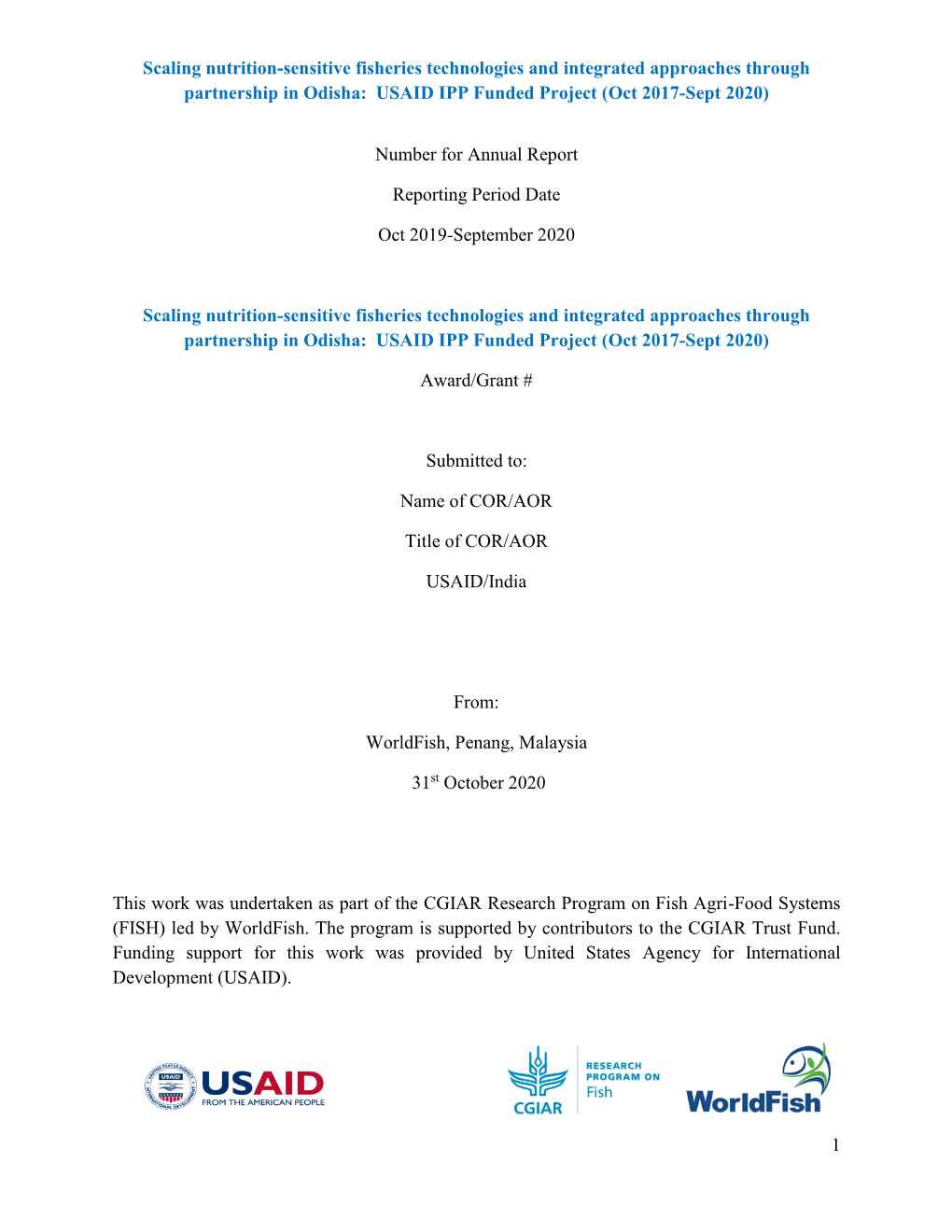 Scaling Nutrition-Sensitive Fisheries Technologies and Integrated Approaches Through Partnership in Odisha: USAID IPP Funded Project (Oct 2017-Sept 2020)