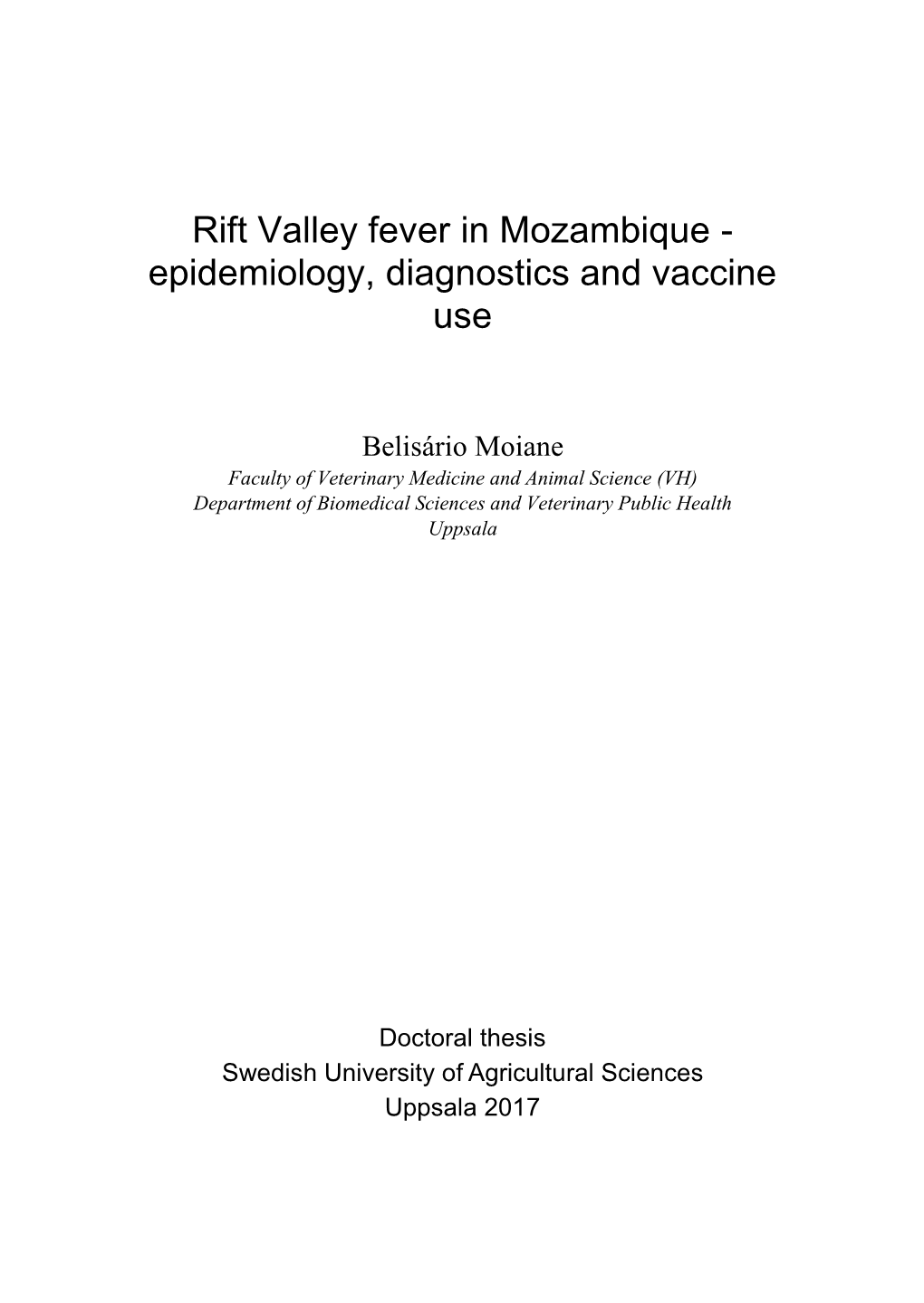 Rift Valley Fever in Mozambique - Epidemiology, Diagnostics and Vaccine Use