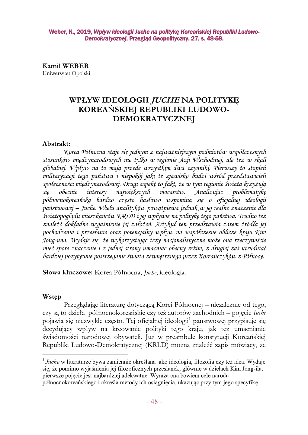 Wpływ Ideologii Juche Na Politykę Koreańskiej Republiki Ludowo - Demokratycznej , Przegląd Geopolityczny, 27, S