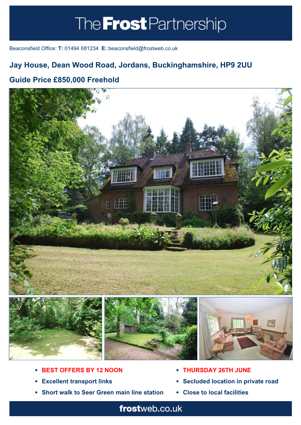 Jay House, Dean Wood Road, Jordans, Buckinghamshire, HP9 2UU Guide Price £850,000 Freehold