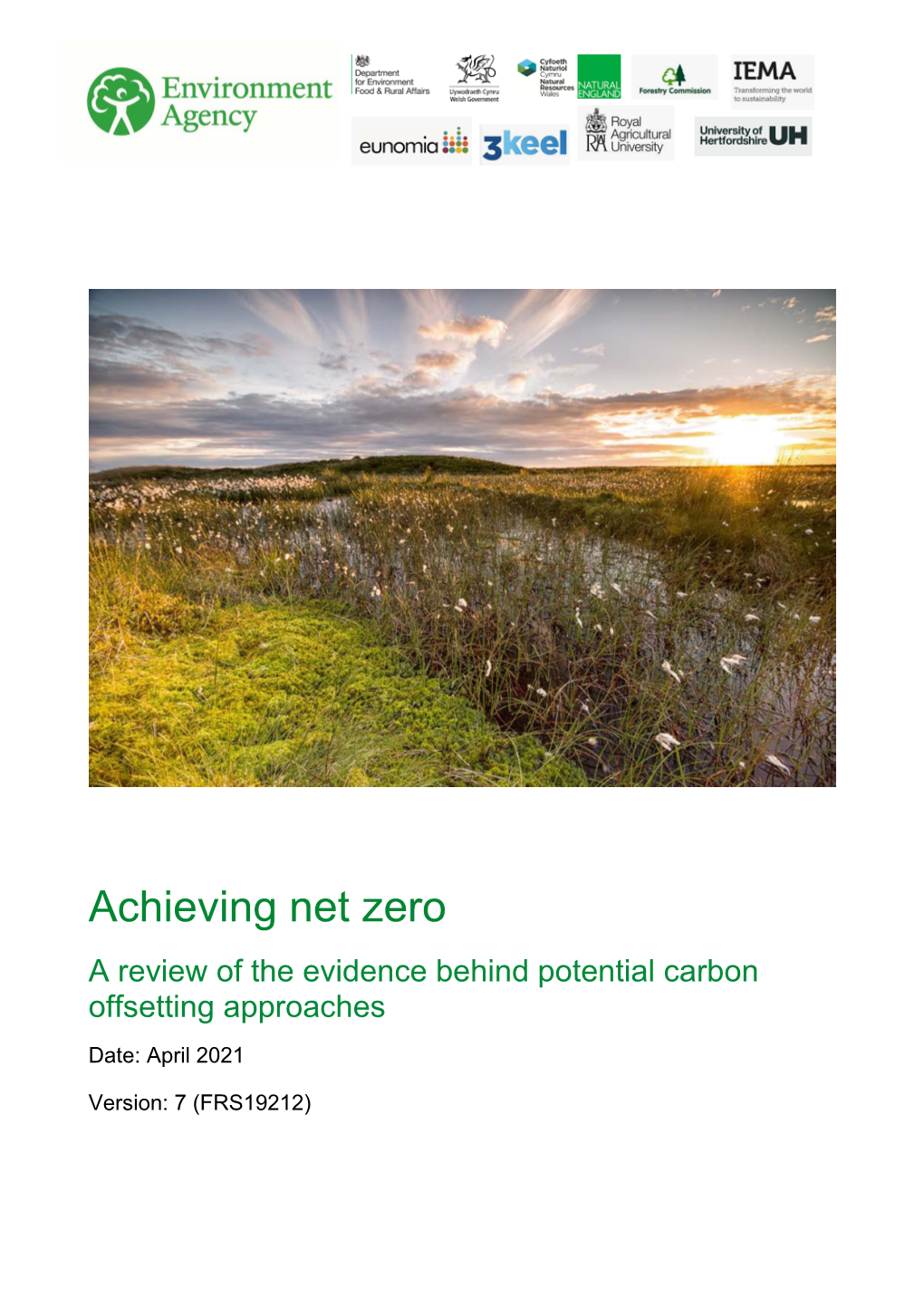 Achieving Net Zero a Review of the Evidence Behind Potential Carbon Offsetting Approaches Date: April 2021