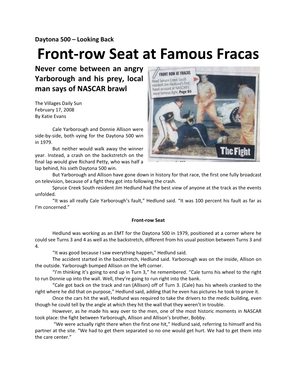 Front-Row Seat at Famous Fracas Never Come Between an Angry Yarborough and His Prey, Local Man Says of NASCAR Brawl