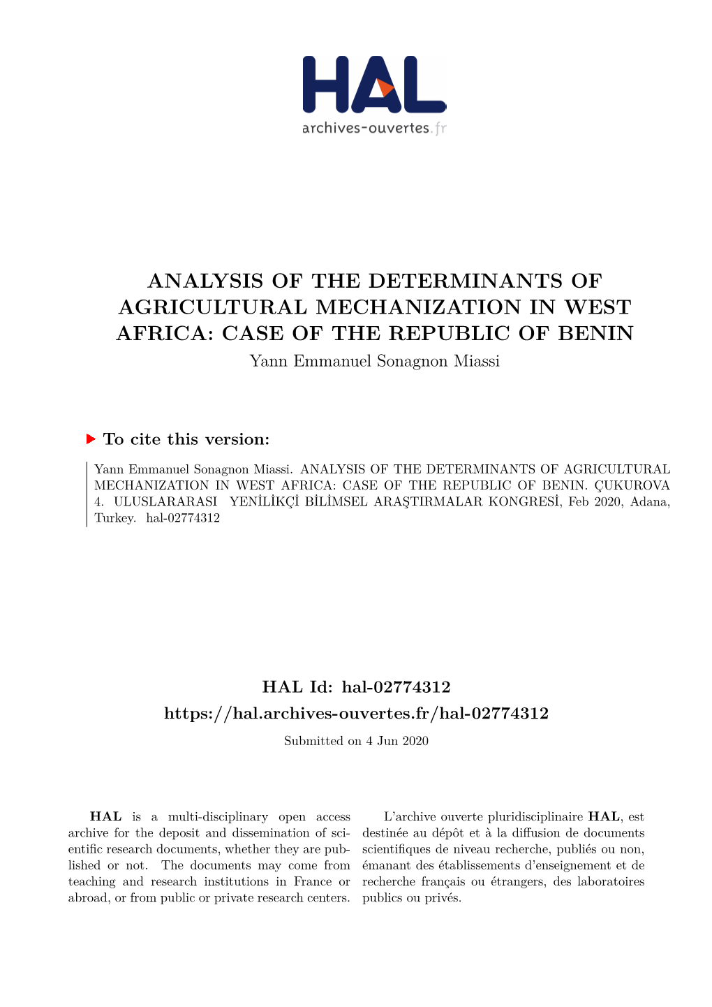 ANALYSIS of the DETERMINANTS of AGRICULTURAL MECHANIZATION in WEST AFRICA: CASE of the REPUBLIC of BENIN Yann Emmanuel Sonagnon Miassi