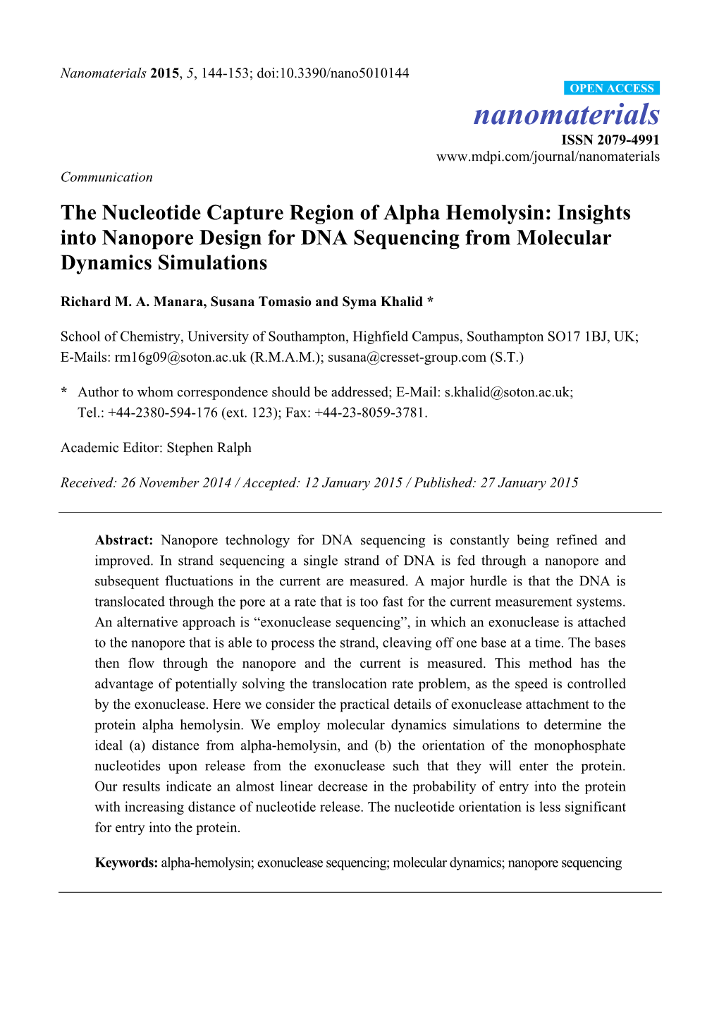 The Nucleotide Capture Region of Alpha Hemolysin: Insights Into Nanopore Design for DNA Sequencing from Molecular Dynamics Simulations