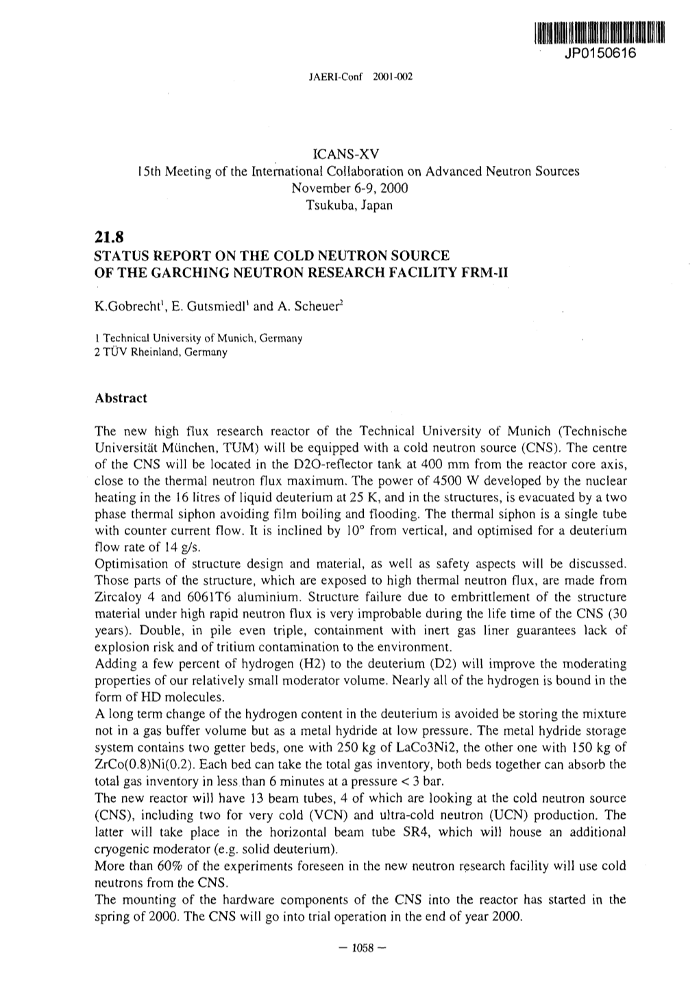 21.8 Status Report on the Cold Neutron Source of the Garching Neutron Research Facility Frm-Ii