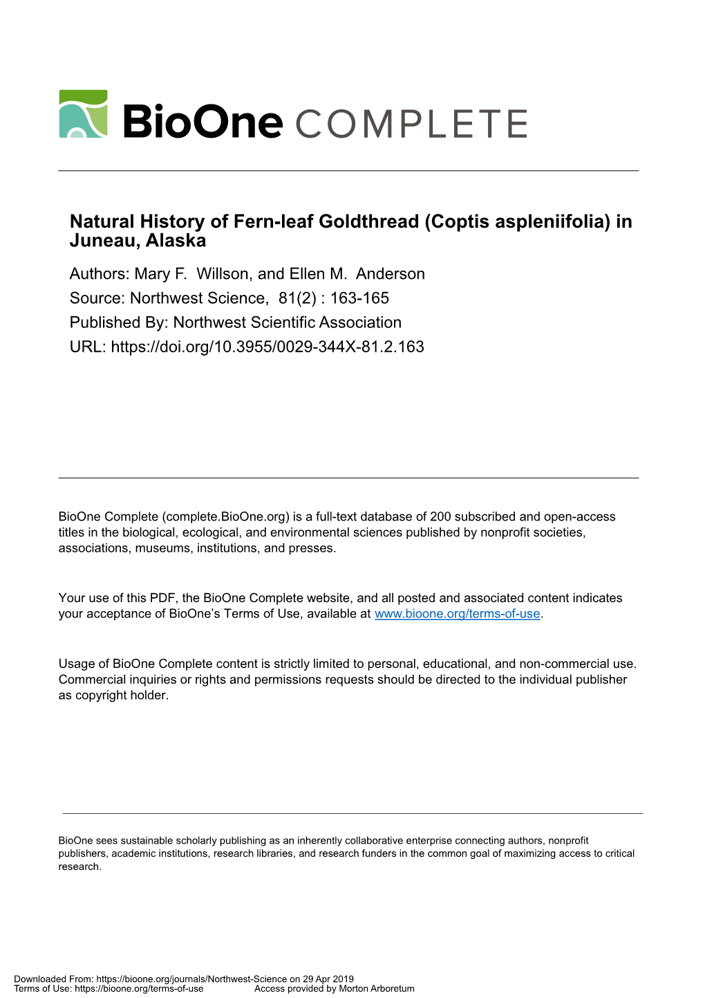 Natural History of Fern-Leaf Goldthread (Coptis Aspleniifolia) in Juneau, Alaska Authors: Mary F