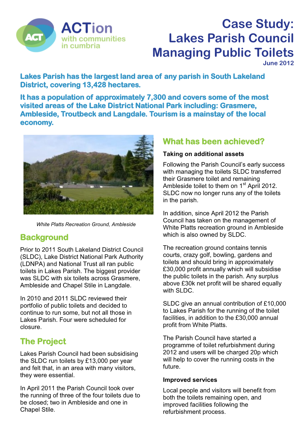 Lakes Parish Council Managing Public Toilets June 2012 Lakes Parish Has the Largest Land Area of Any Parish in South Lakeland District, Covering 13,428 Hectares