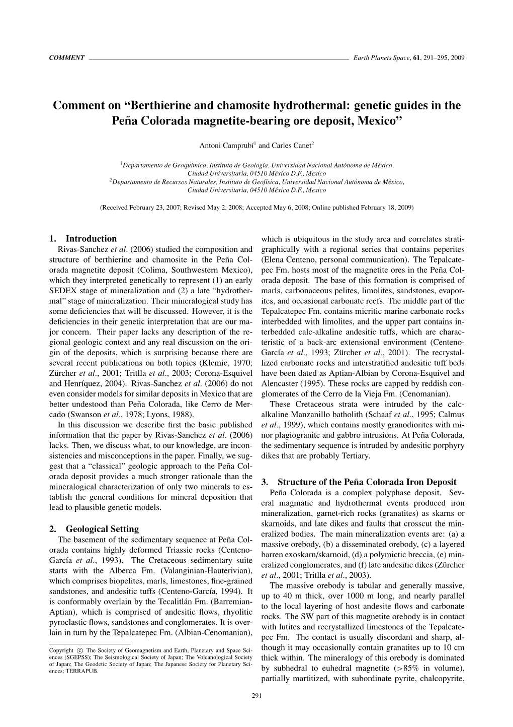 Berthierine and Chamosite Hydrothermal: Genetic Guides in the Pena˜ Colorada Magnetite-Bearing Ore Deposit, Mexico”