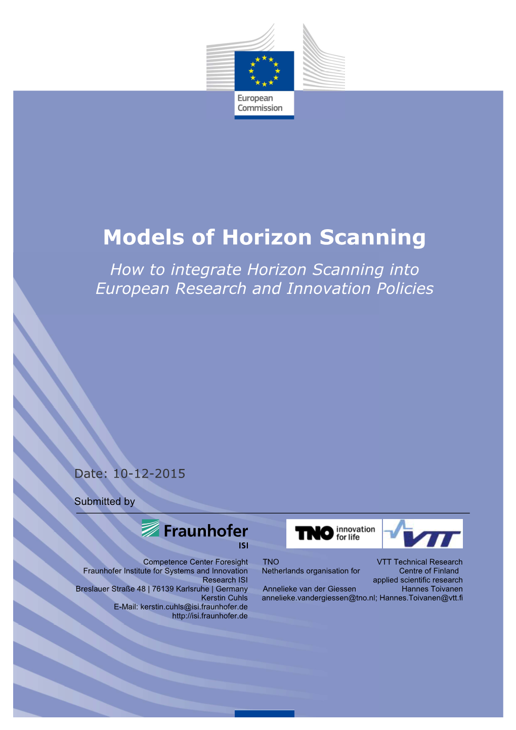 Models of Horizon Scanning. They Are Neither Exhaustive in Themselves Nor Do They Cover the Totality of HS Activities in the World