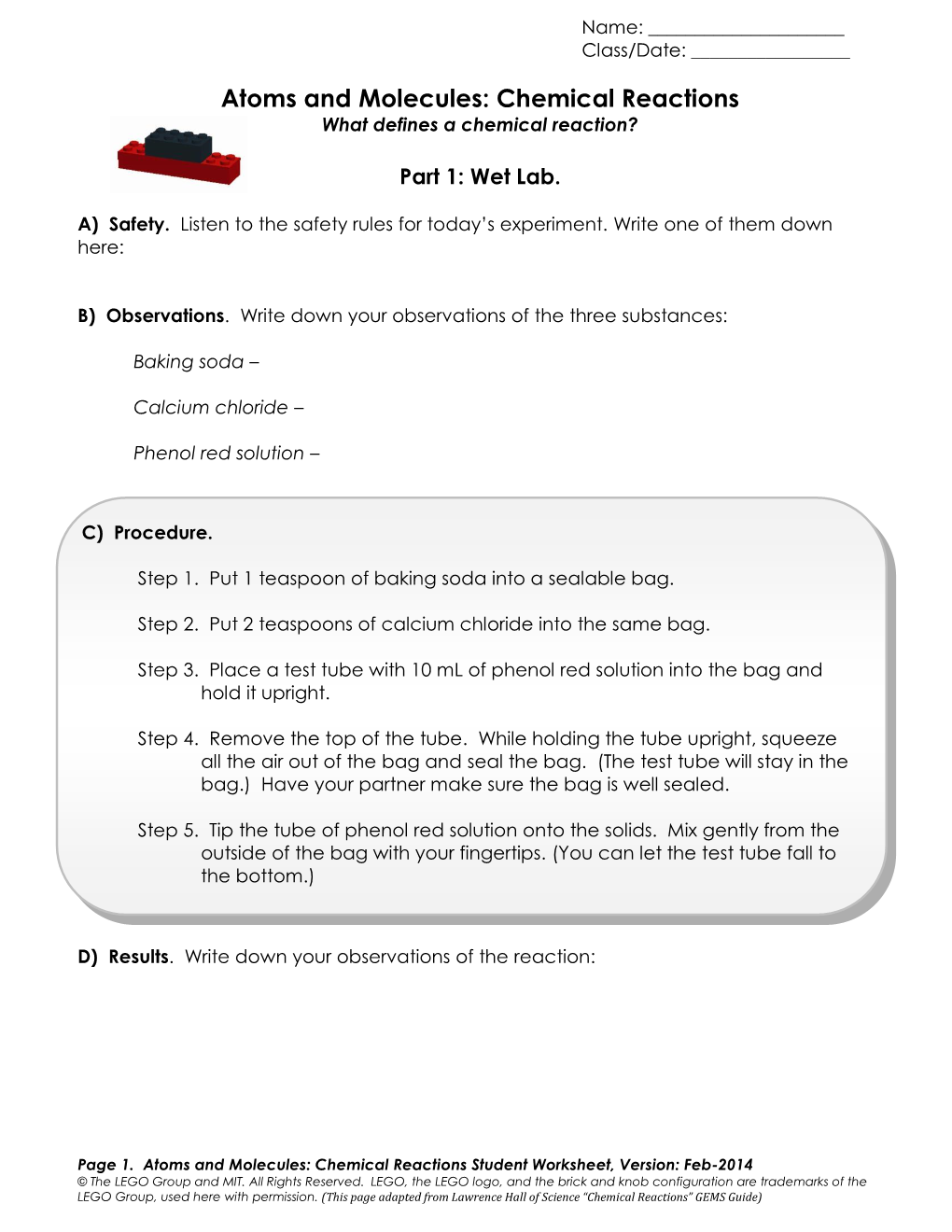 Atoms and Molecules: Chemical Reactions What Defines a Chemical Reaction?