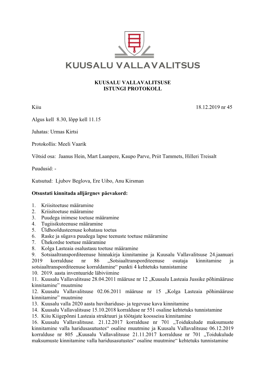 KUUSALU VALLAVALITSUSE ISTUNGI PROTOKOLL Kiiu 18.12