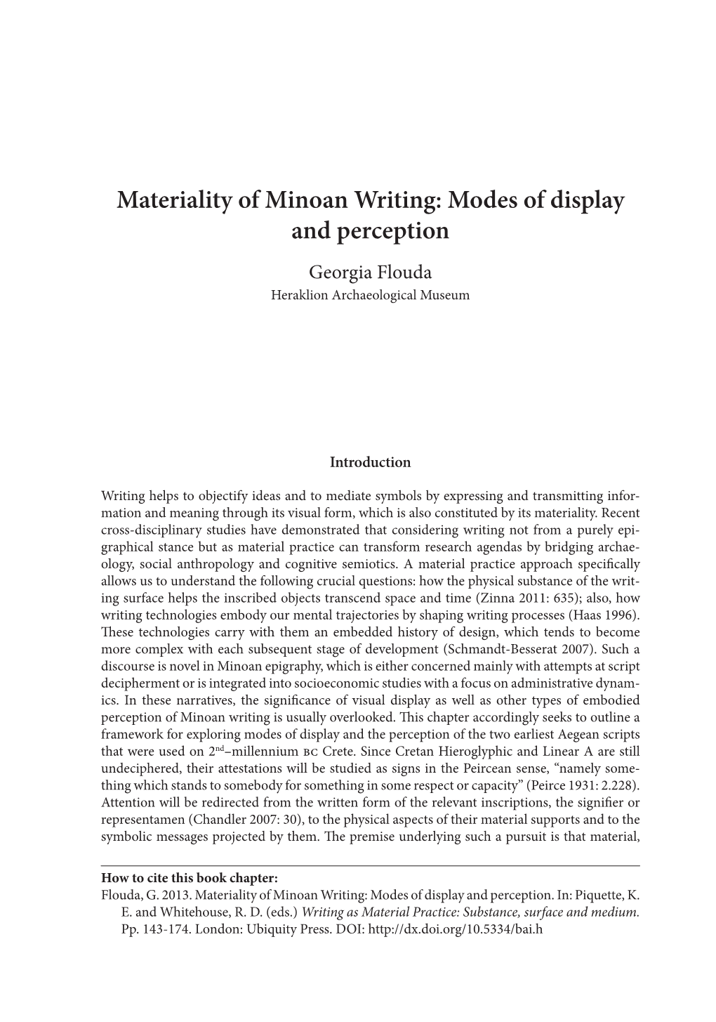 Materiality of Minoan Writing: Modes of Display and Perception Georgia Flouda Heraklion Archaeological Museum