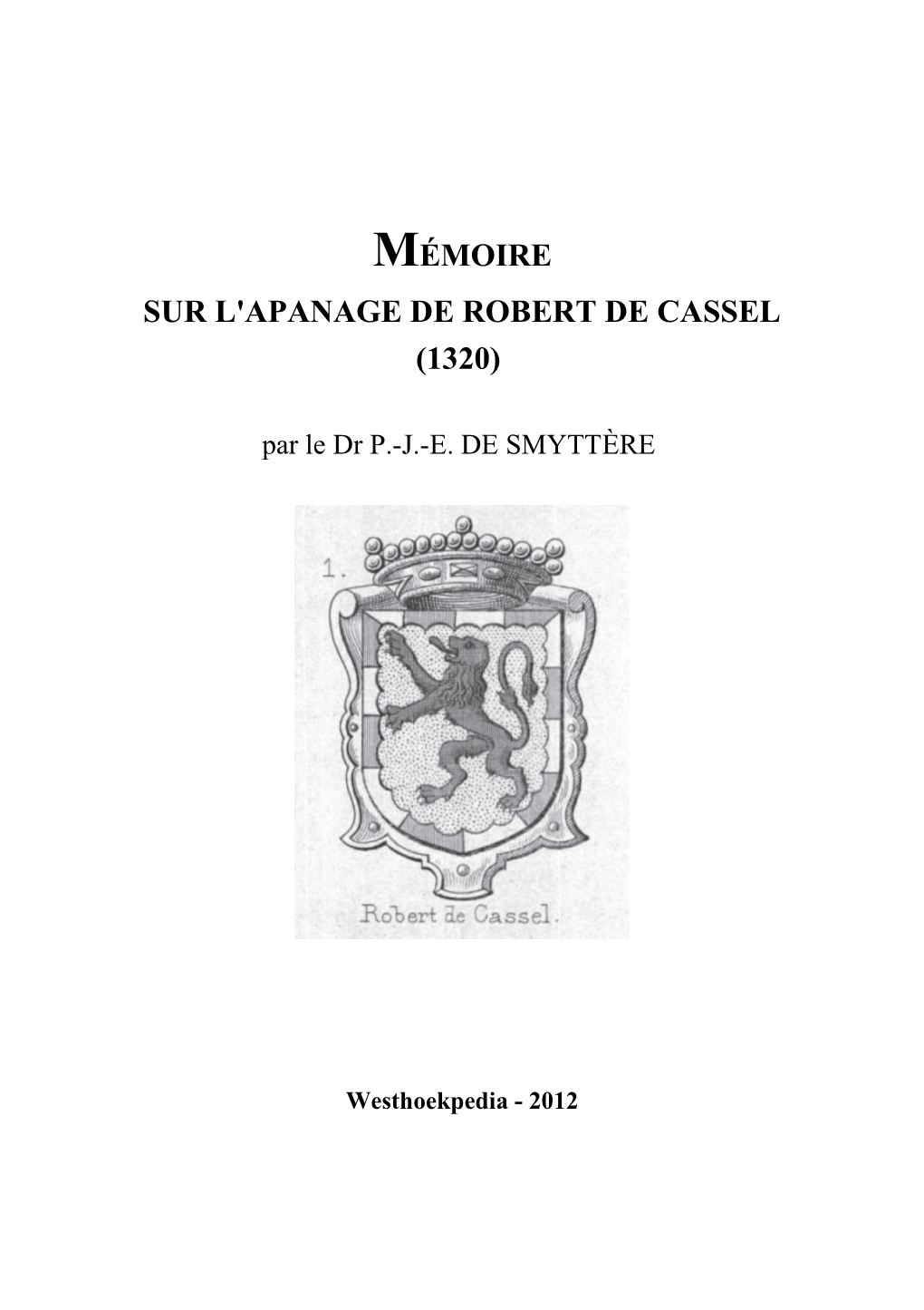 Mémoire Sur L'apanage De Robert De Cassel (1320)