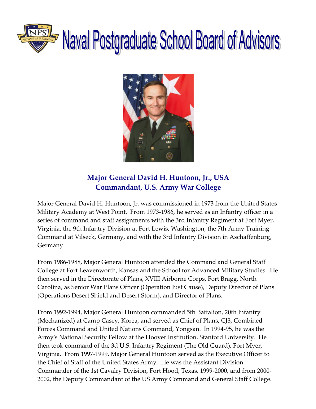 Major General David H. Huntoon, Jr., USA Commandant, U.S. Army War College