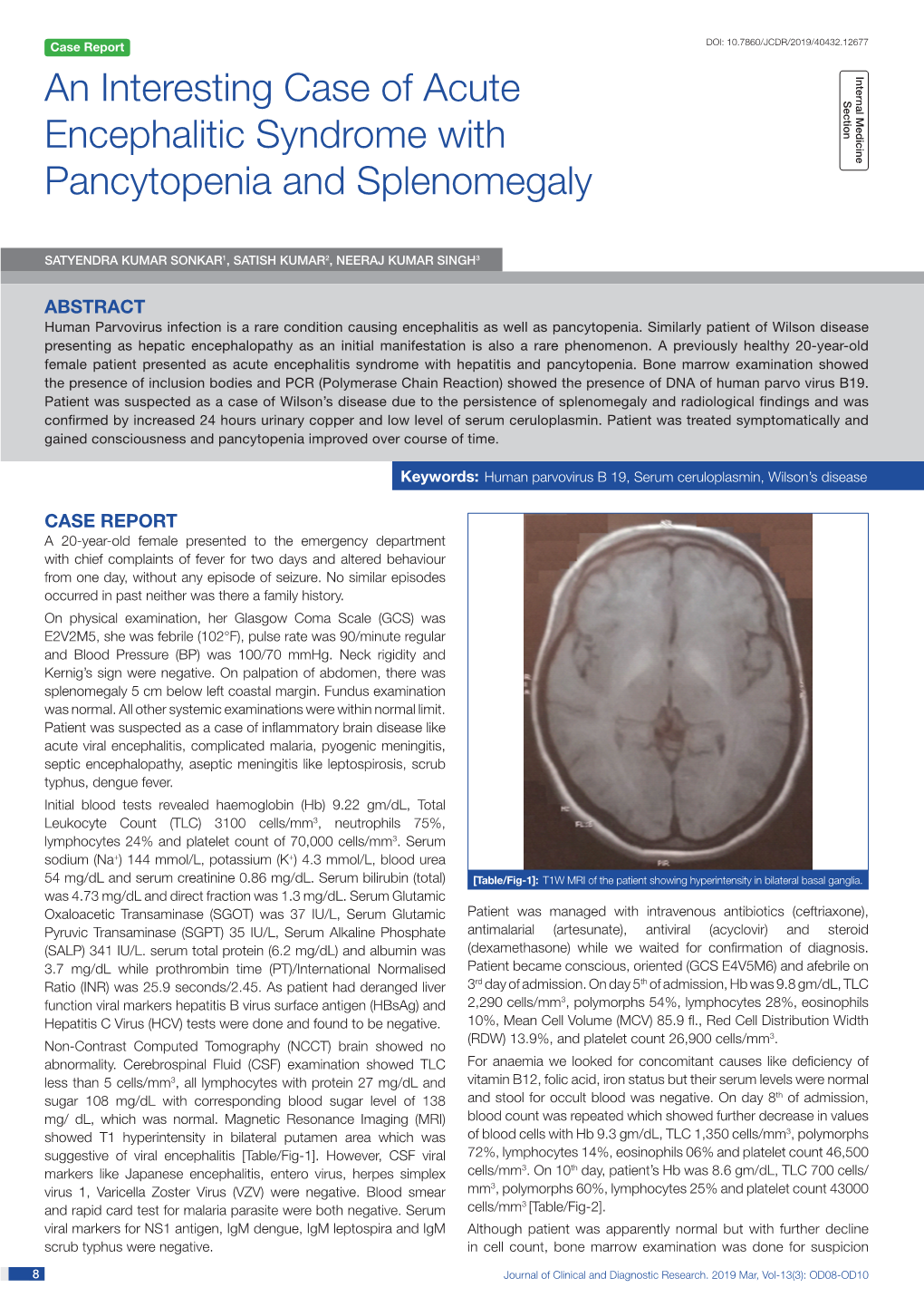 An Interesting Case of Acute Encephalitic Syndrome with Pancytopenia and Splenomegaly