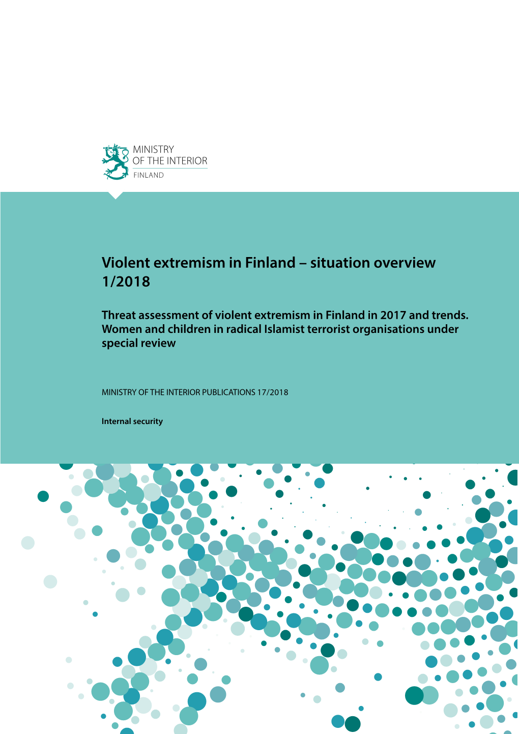 Violent Extremism in Finland – Situation Overview 1/2018