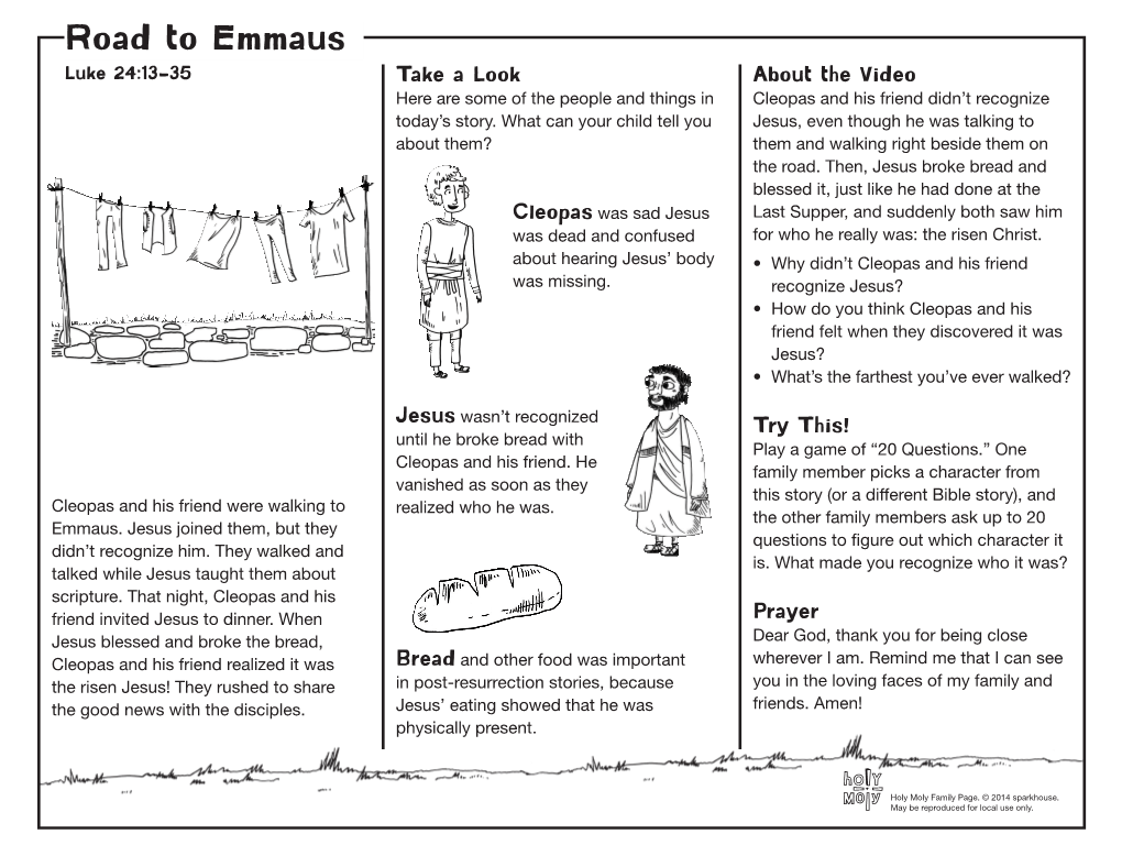 Road to Emmaus Luke 24:13-35 Take a Look About the Video Here Are Some of the People and Things in Cleopas and His Friend Didn’T Recognize Today’S Story