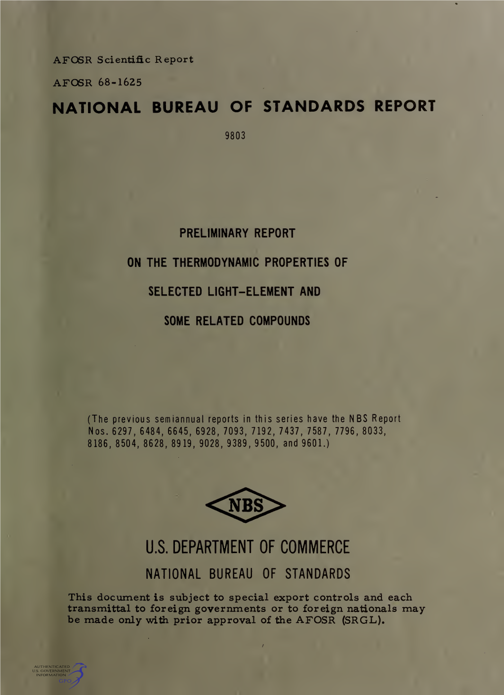 Preliminary Report on the Thermodynamic Properties of Selected Light -Element and Some Related Compounds, NBS Report 7587, 1 July 1962