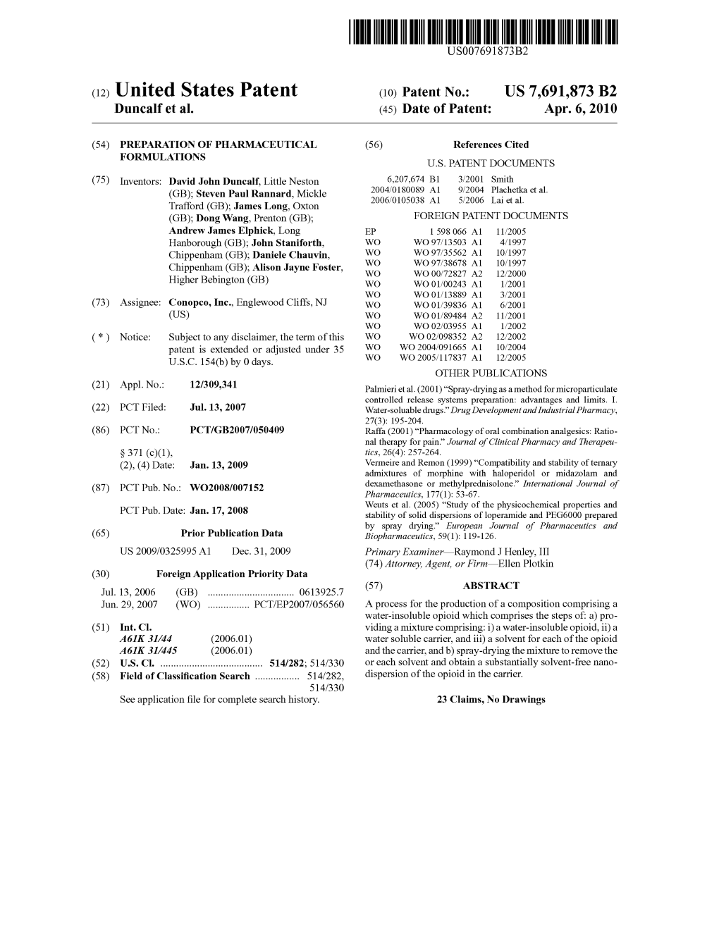 (12) United States Patent (10) Patent No.: US 7.691,873 B2 Duncalfetal