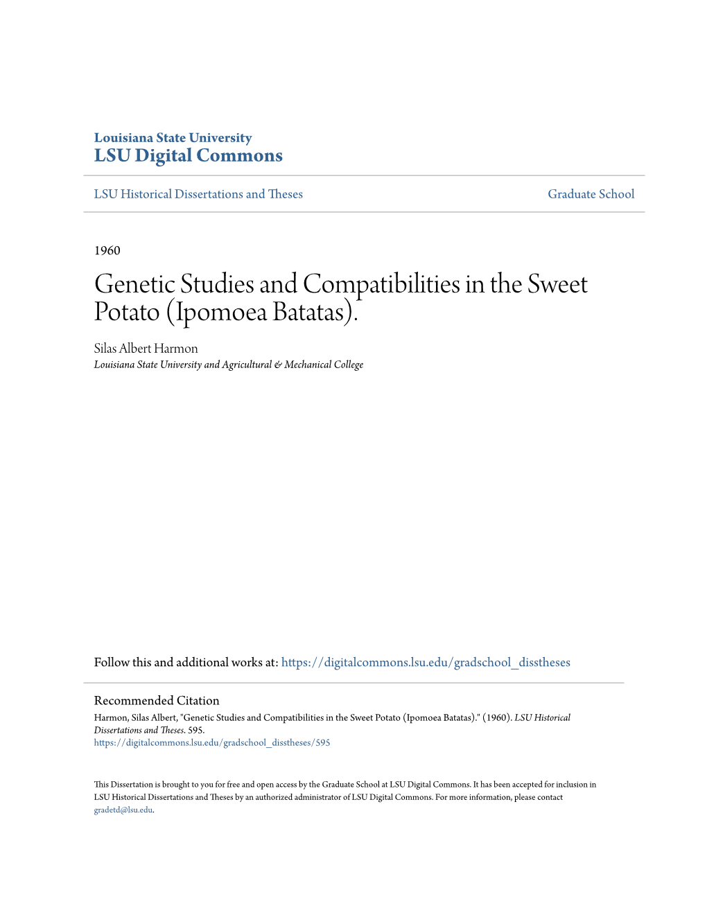 Genetic Studies and Compatibilities in the Sweet Potato (Ipomoea Batatas). Silas Albert Harmon Louisiana State University and Agricultural & Mechanical College