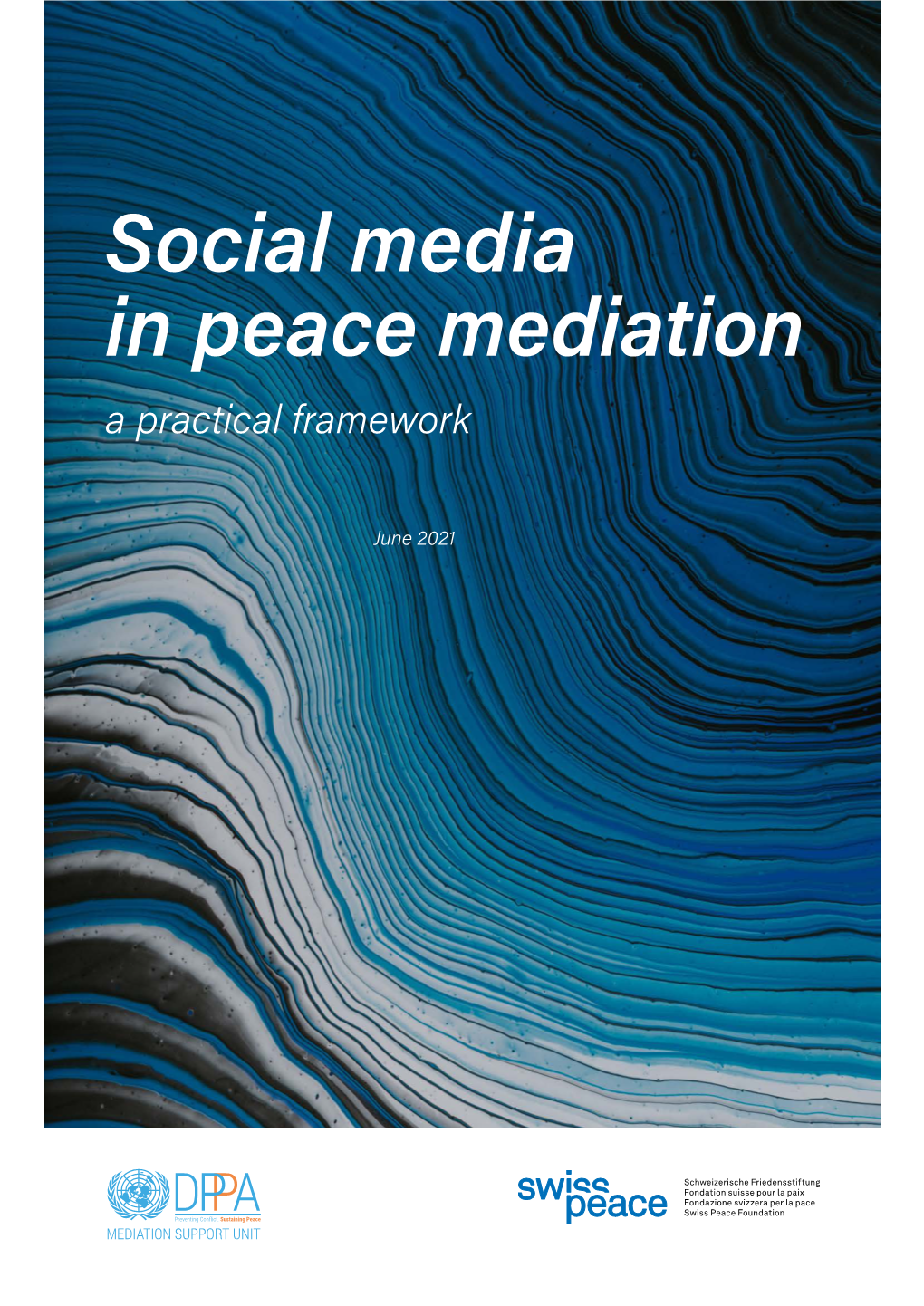 Social Media in Peace Mediation a Practical Framework