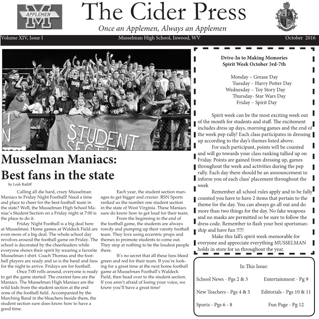 The Cider Press Once an Applemen, Always an Applemen Volume XIV, Issue I Musselman High School, Inwood, WV October 2016