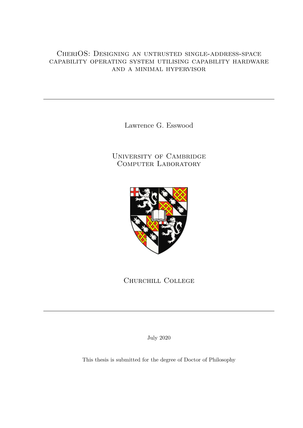 Cherios: Designing an Untrusted Single-Address-Space Capability Operating System Utilising Capability Hardware and a Minimal Hypervisor