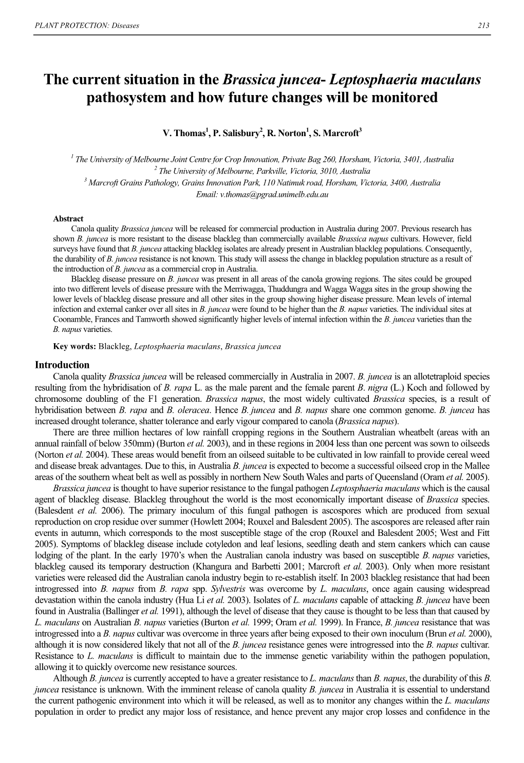 The Current Situation in the Brassica Juncea- Leptosphaeria Maculans Pathosystem and How Future Changes Will Be Monitored