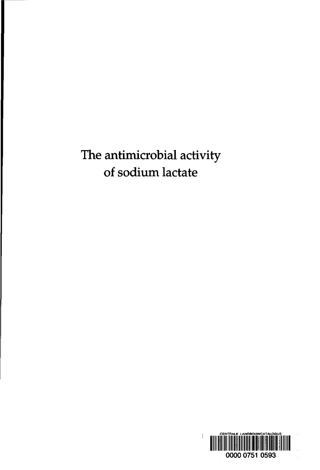 The Antimicrobial Activity of Sodium Lactate