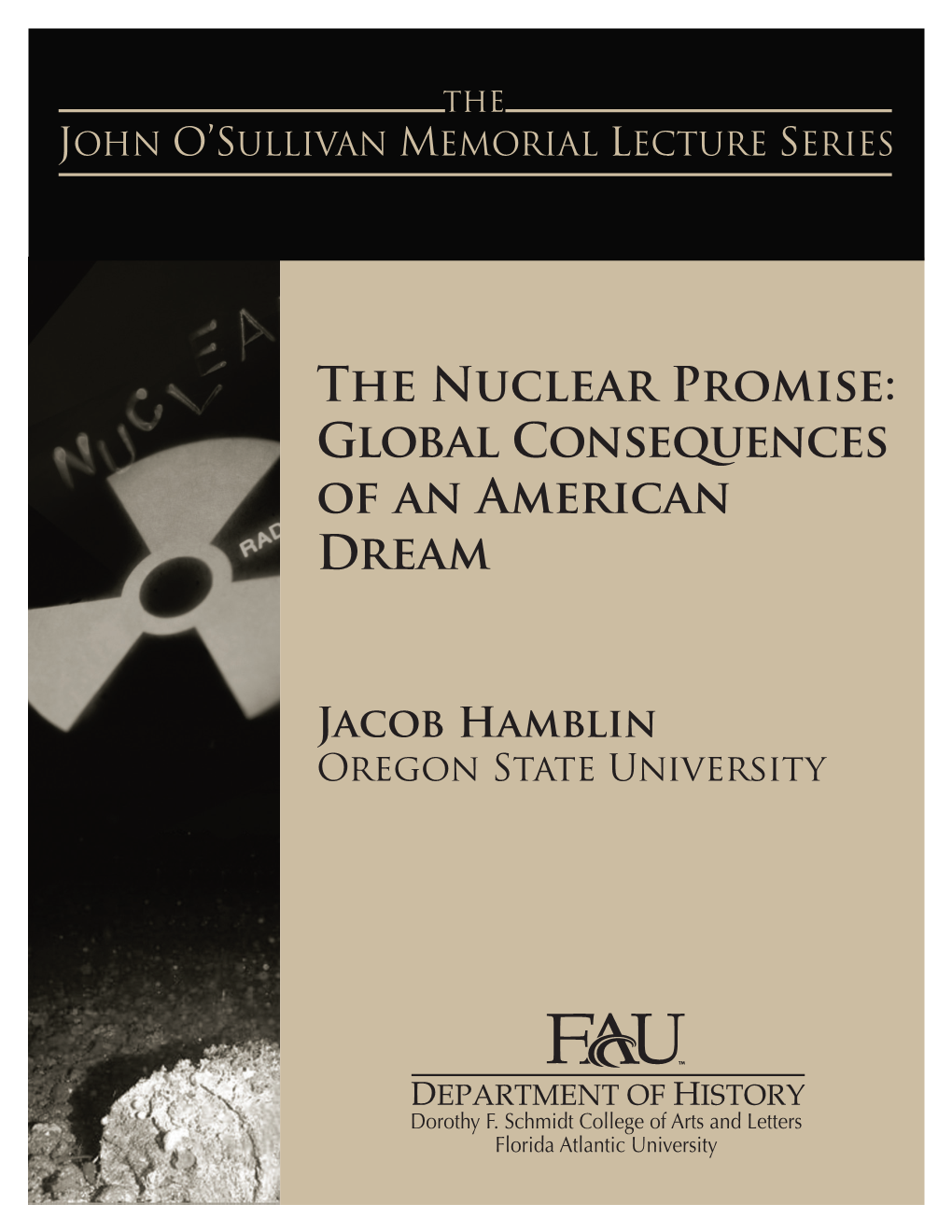 The Nuclear Promise: Global Consequences of an American Dream