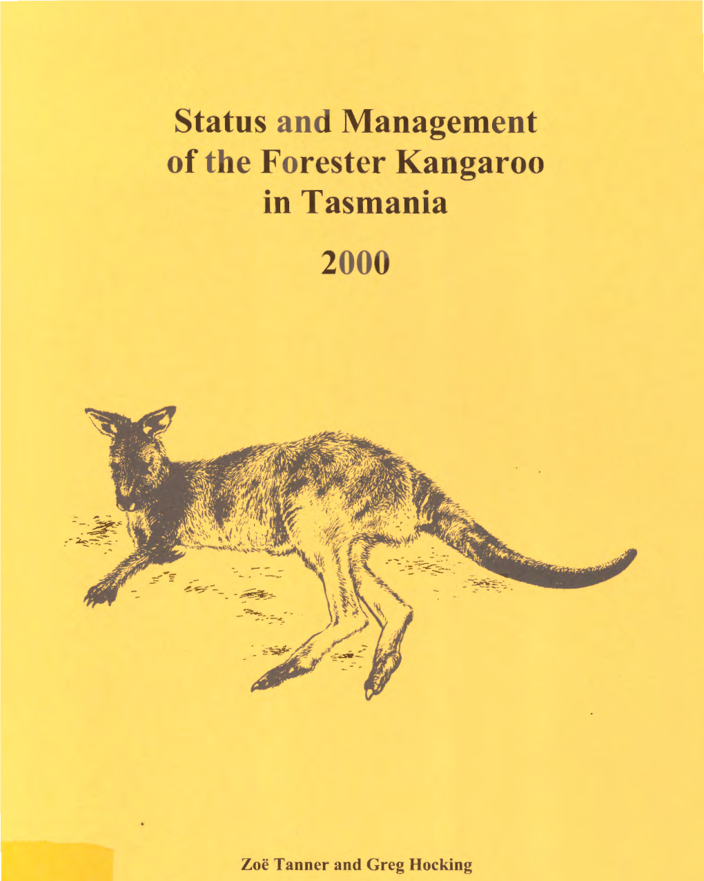 Status and Management of the Forester Kangaroo in Tasmania 2000