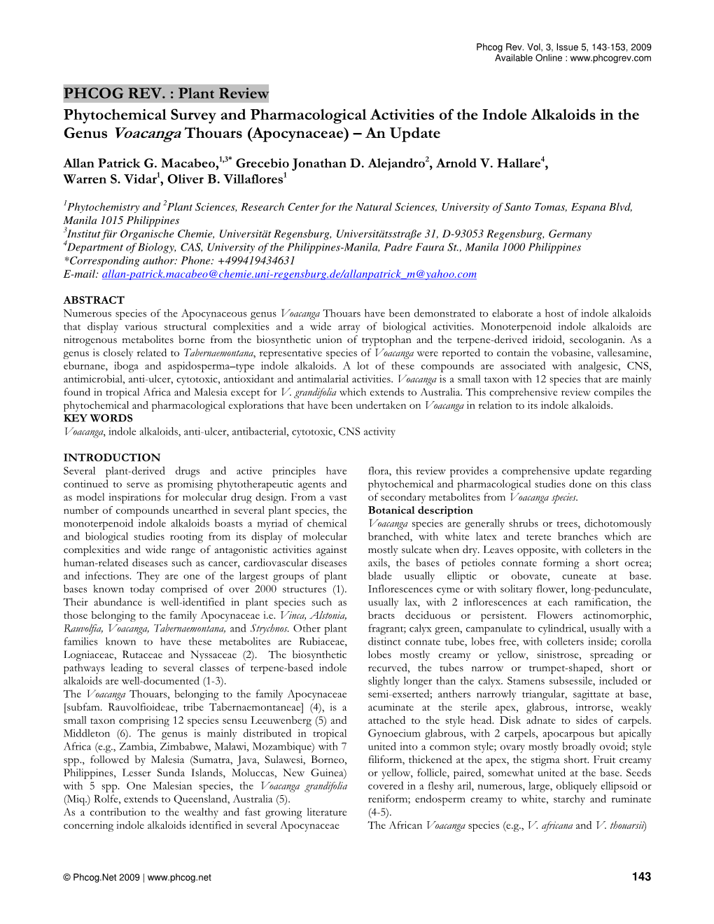 PHCOG REV. : Plant Review Phytochemical Survey and Pharmacological Activities of the Indole Alkaloids in the Genus Voacanga Thouars (Apocynaceae) – an Update