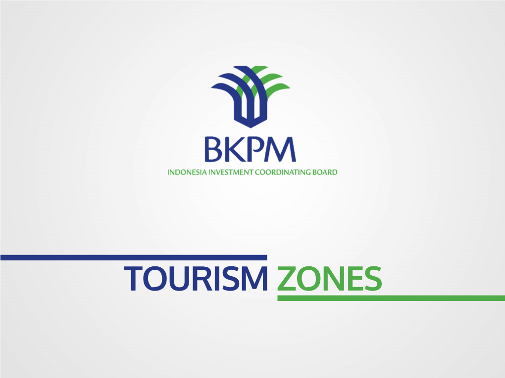 Tourism Zones Indonesia Tourism Development Focus on 10 Tourism Destination Priorities