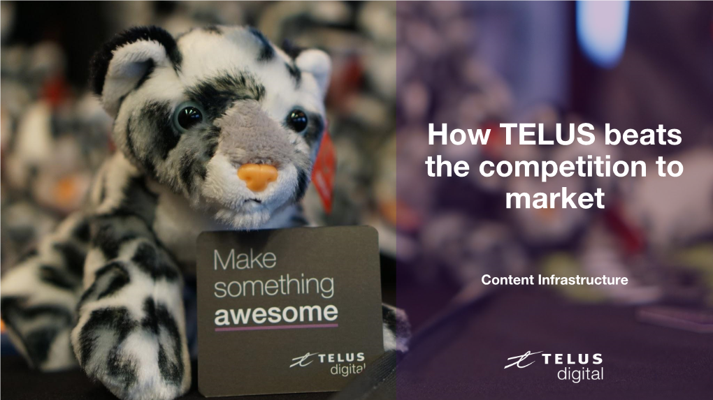 How TELUS Beats the Competition to Market