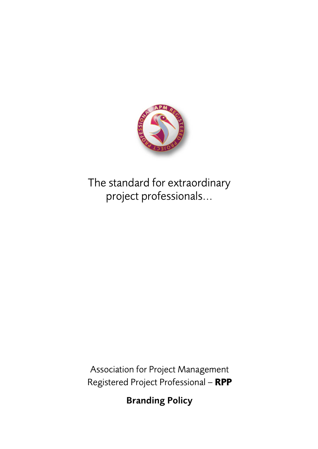 The Standard for Extraordinary Project Professionals