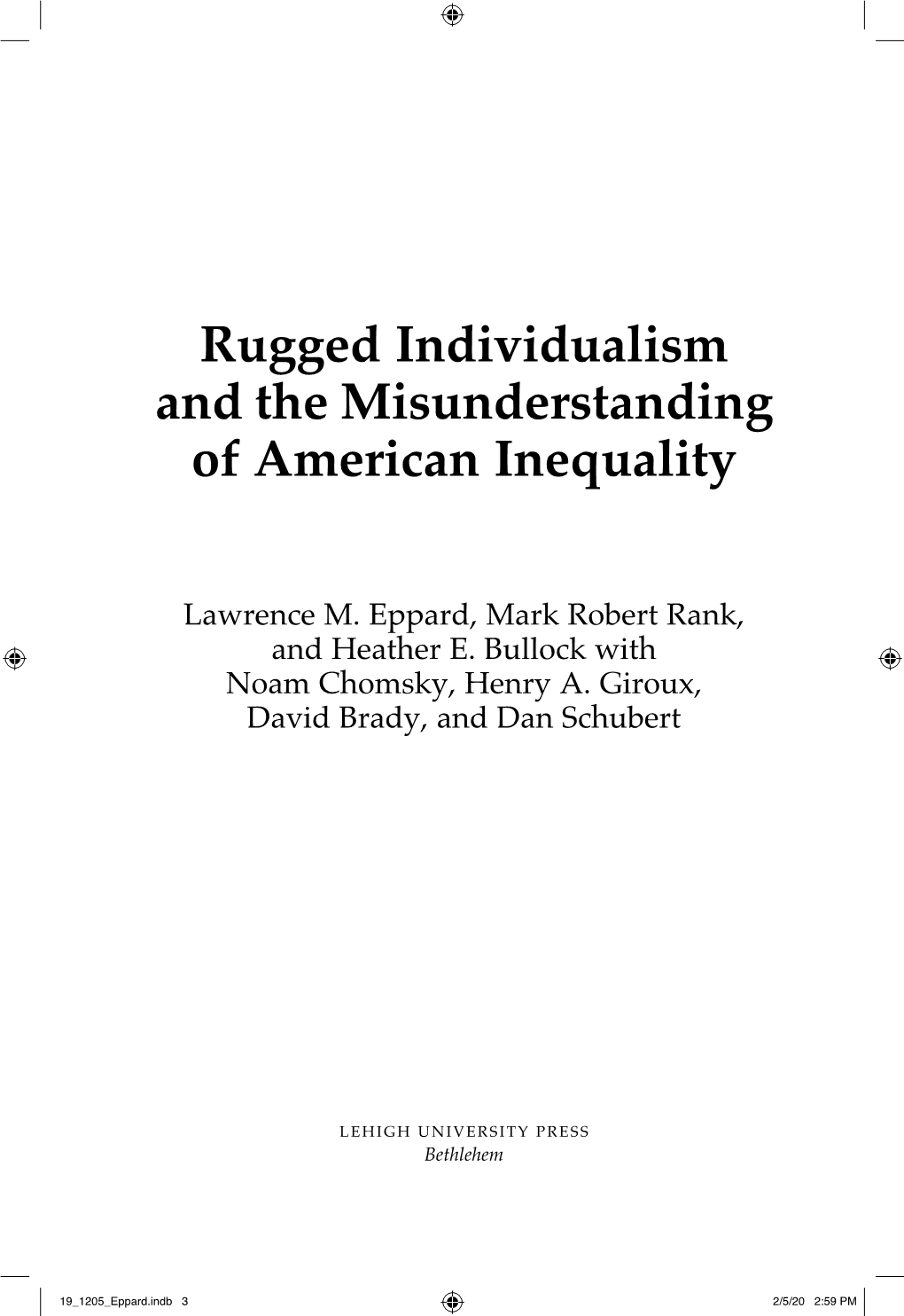 Rugged Individualism and the Misunderstanding of American Inequality